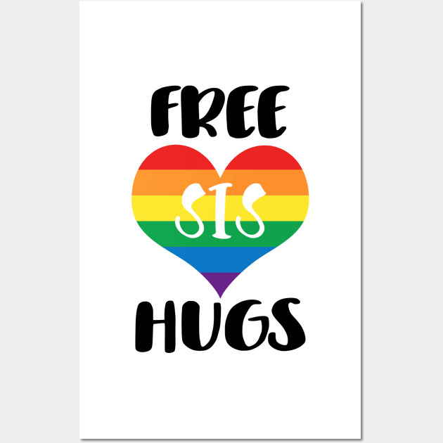 Free Sis Hugs - Black Text Wall Art by SandiTyche